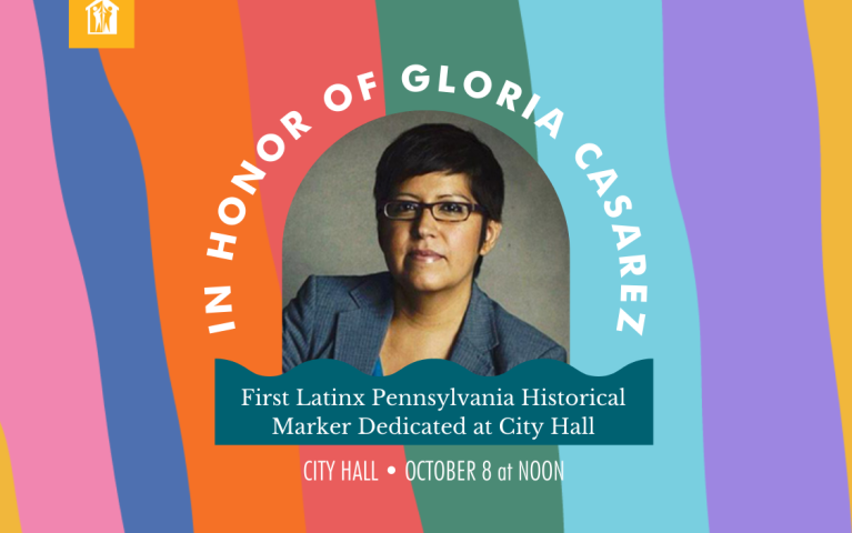 First Latinx Pennsylvania Historical Marker Dedicated at City Hall for Gloria Casarez