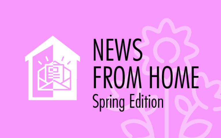News from HOME | Spring 2021
