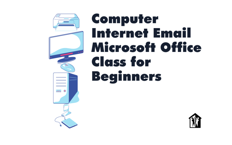 Computer, Internet, Email, Microsoft Office Class for Beginners