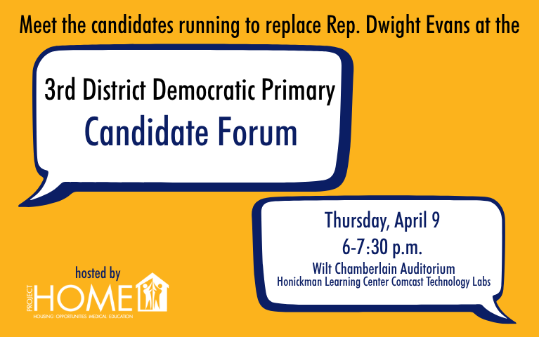 3rd District Democrat Primary Candidate Forum on Thursday, April 9, 6-7:30 p.m. at Wilt Chamberlain Auditorium at Honickman Learning Center Comcast Technology Labs