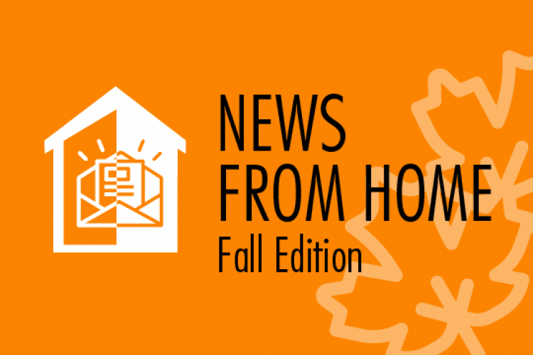 News from HOME Fall edition
