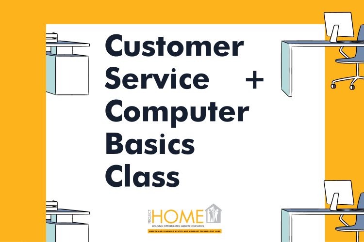 Customer Service + Computer Basics Class