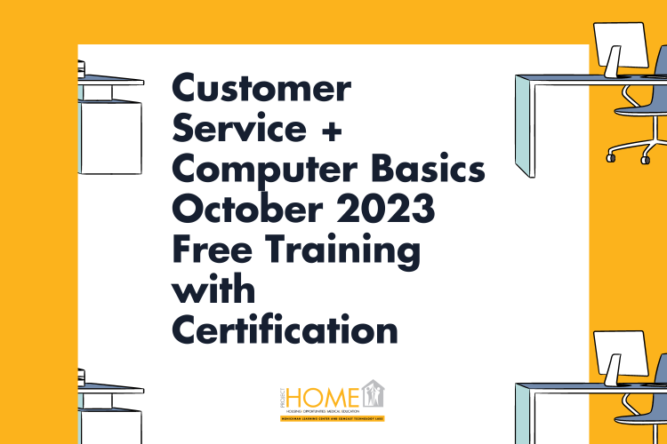 Customer Service + Computer Basics October 2023 Free Training with Certification