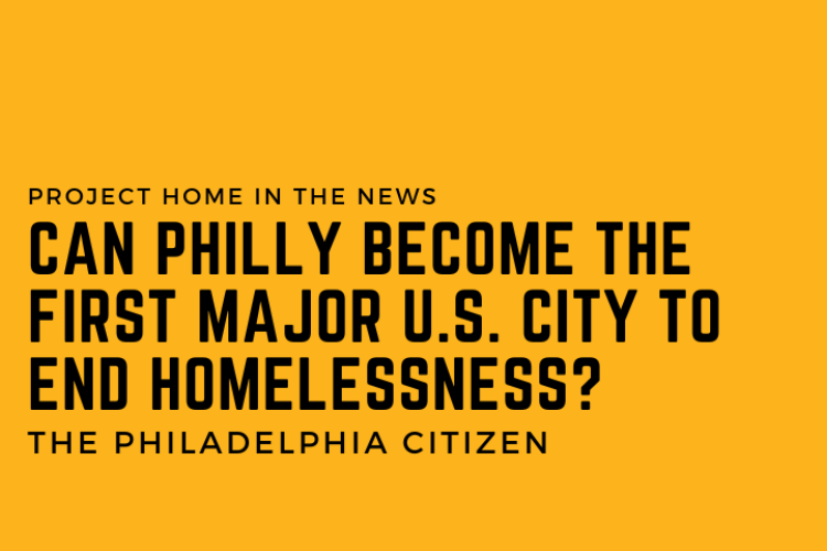 Can Philly Become the First Major U.S. City to End Homelessness?